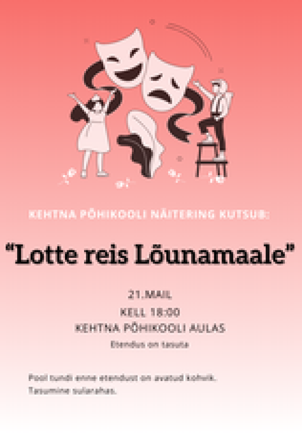 Näiteringi etendus &quot;Lotte reis Lõunamaale&quot; 21. mail kell 18.00-19.00